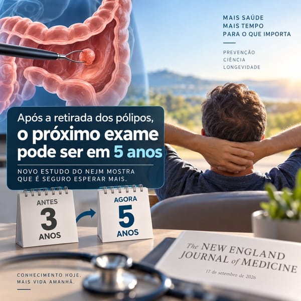 Menos Exames, Mesma Segurança: O Novo Estudo que Muda a Rotina de Quem Retirou Pólipos no Intestino